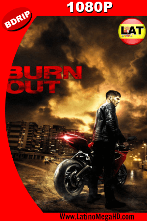 Burn Out (2017) Latino HD BDRIP 1080P ()